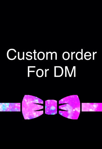 Custom order for DM