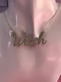 Witch slogan necklace