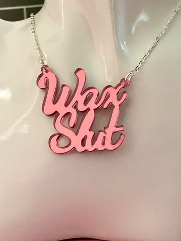 Wax Slut slogan necklace