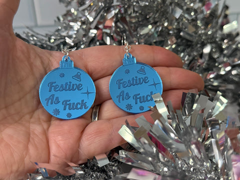 Festive as fuck earrings - Inappropriate baubles