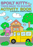 Spoilt Kitty Tink’s Back to School Activity Book