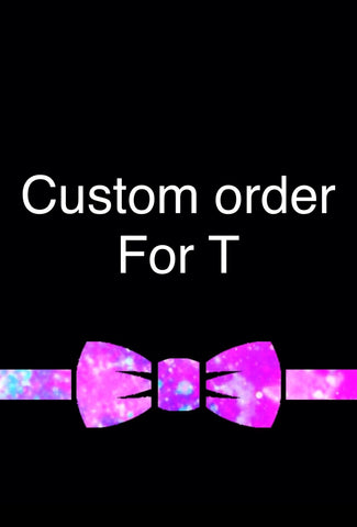 Custom order for T