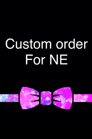 Custom order for NE