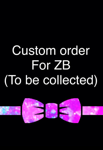 Custom order for ZB