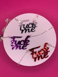 Fuck me slogan necklace