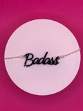 Badass slogan necklace