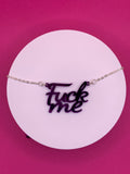 Fuck me slogan necklace
