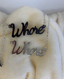 Whore slogan necklace
