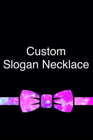 Custom slogan necklace