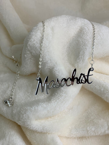 Masochist slogan necklace