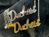 Duchess slogan necklace