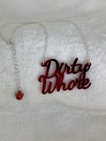 Dirty whore slogan necklace